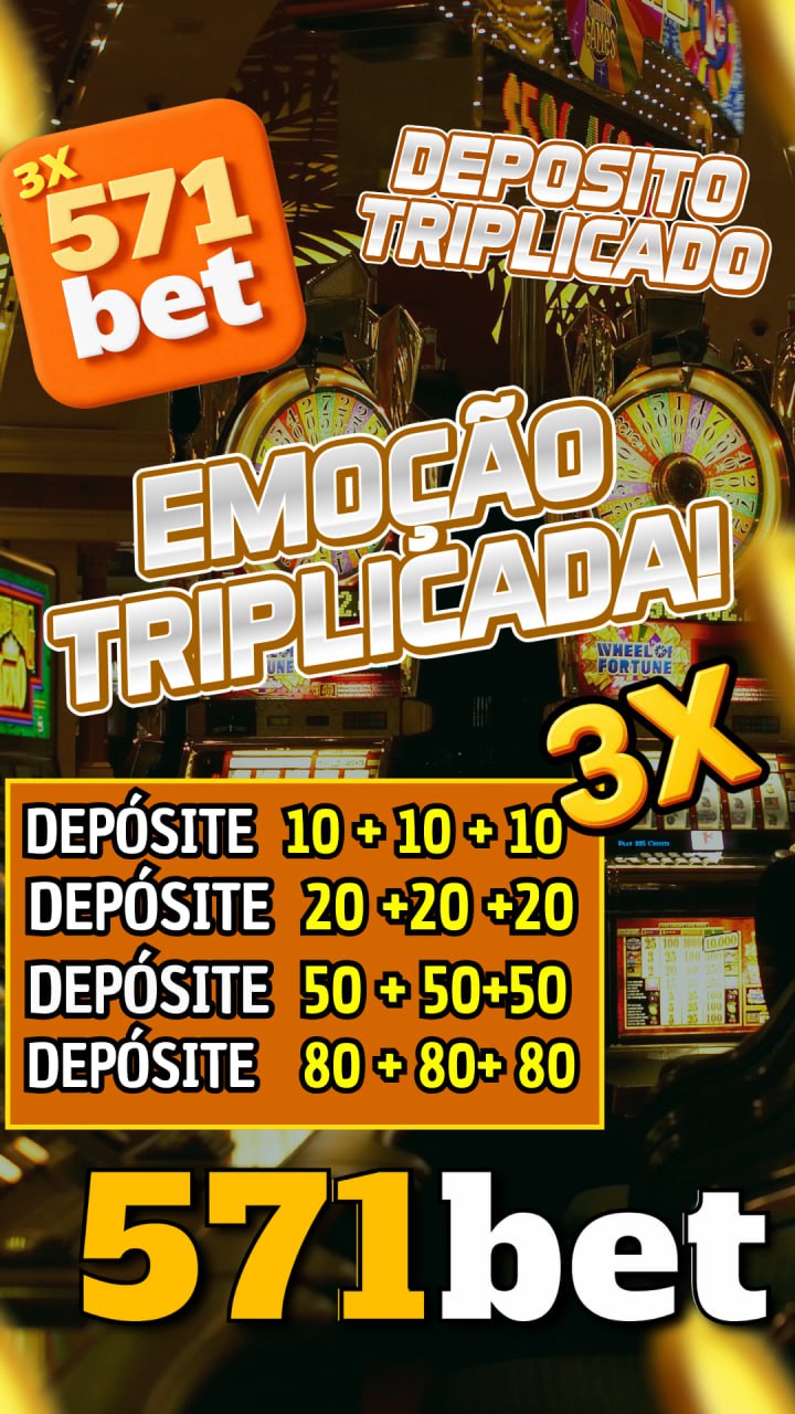 Screenshot da 571BET.com - DEPOSITO 3X